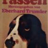 Pipers Buch der Hunderassen mit 325 Abbildungen in Farbe  herausgegeben von Eberhard Trumler