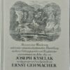 Zu Fuß durch Österreich. Skizzen einer Wanderung unternommen im Jahre 1825 von Joseph Kyselak - nachgegangen und nachgedacht von Ernst Gehmacher