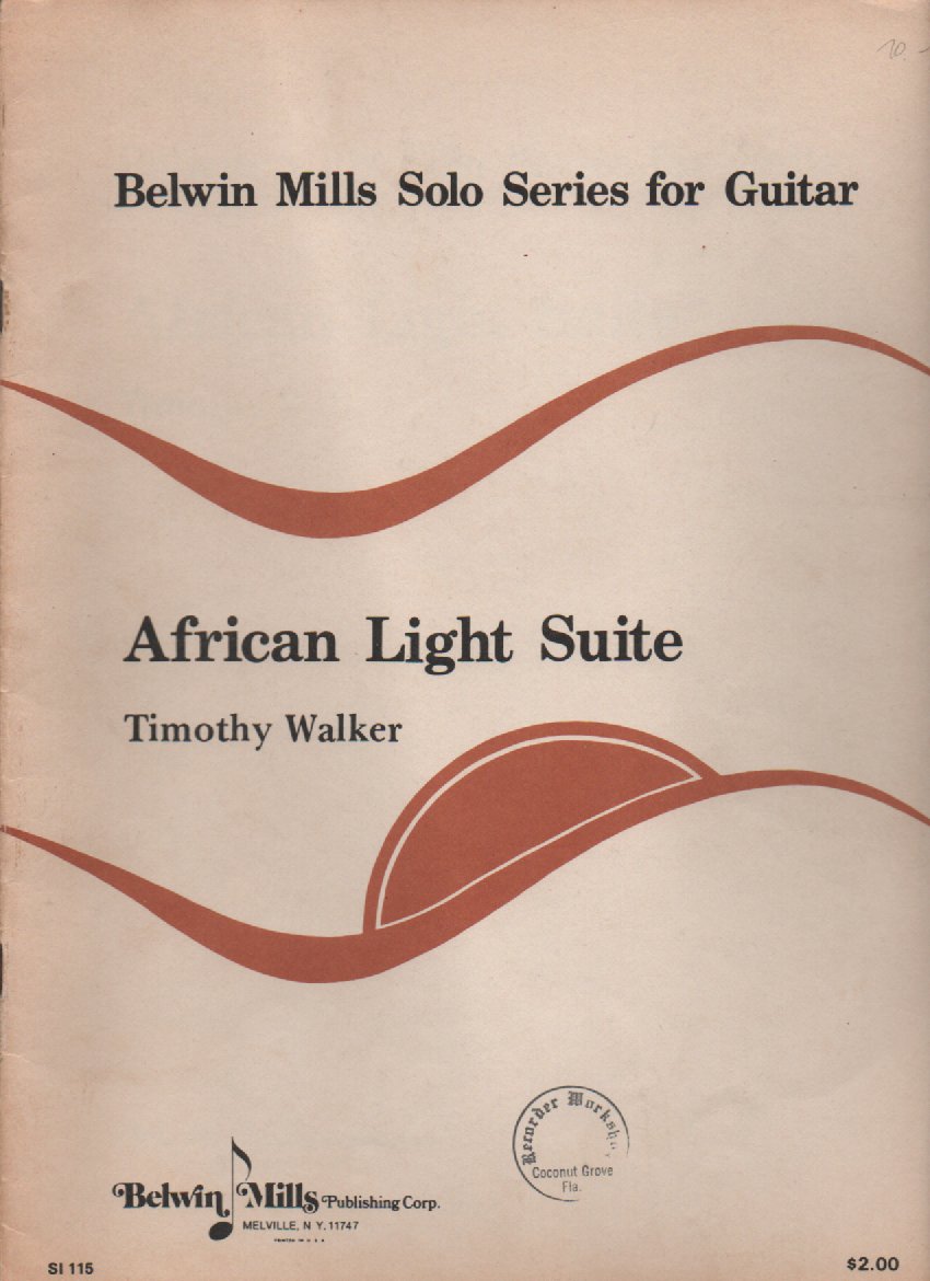 African Light Suite (for Solo Guitar)  by Timothy Walker