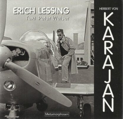 Herbert von Karajan  von Peter Weiser (Text) und Erich Lessing (Photographie)