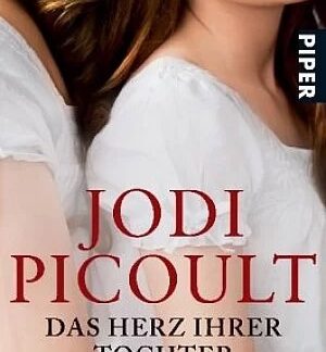 Das Herz ihrer Tochter   von Jodi Picoult