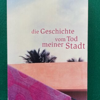 Die Geschichte vom Tod meiner Stadt   von Yiftach Ashkenazy